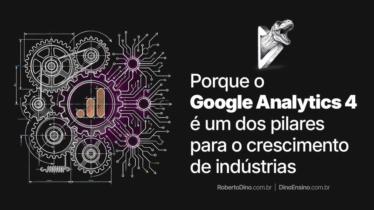 Ilustração sobre o Google Analytics 4 como pilar para o crescimento de indústrias, mostrando engrenagens e circuitos digitais em fundo escuro.