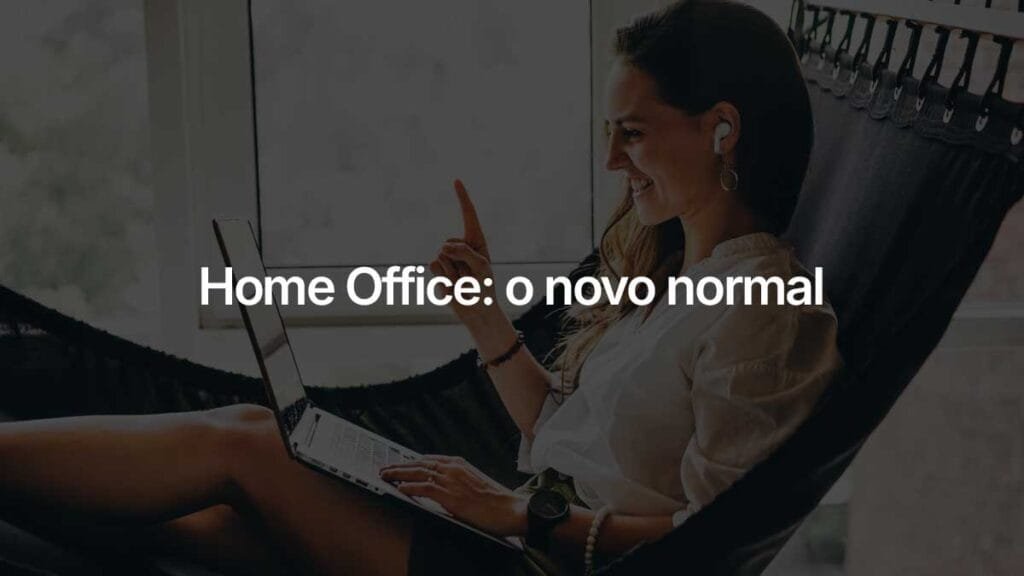 O home office é o novo normal. Se você pensa que é por causa da pandemia, realmente precisa ler este artigo.