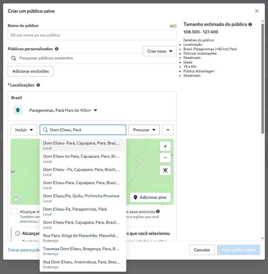 Interface de criação de público salvo no Meta Ads configurando segmentação de localização para Dom Eliseu e Paragominas, no Pará.