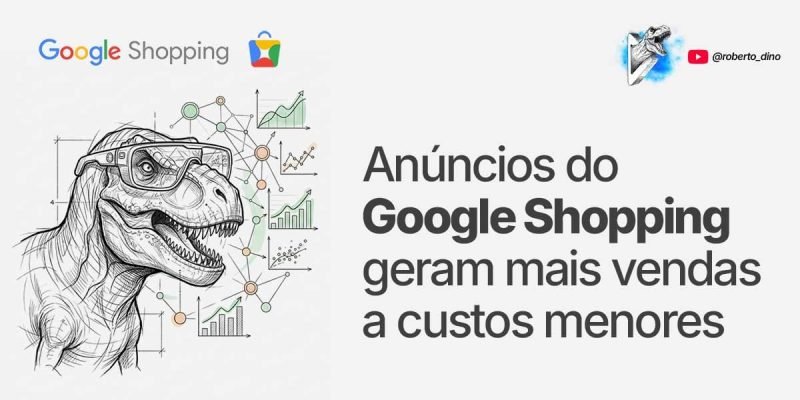 Google Shopping: como os anúncios de shopping geram mais vendas a custos menores. - O Google Shopping tornou-se um sistema de comércio perfeito totalmente integrado, movido por inteligência artificial e arquitetura de dado de altíssima qualidade.