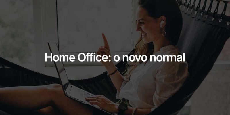 O home office é o novo normal. Se você pensa que é por causa da pandemia, realmente precisa ler este artigo.
