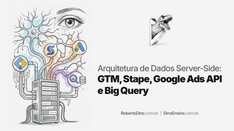 Ilustração sobre arquitetura de dados Server-Side conectando servidor a ícones do GTM, Stape, Google Ads e BigQuery com texto descritivo.